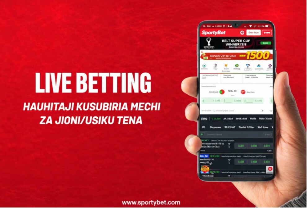 How to Live Bet on Football in Kenya: A Complete Guide for 2026